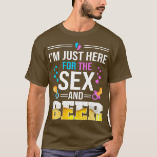 Camiseta Estou Aqui Para O Sexo Da Família E Da Cerveja Rev