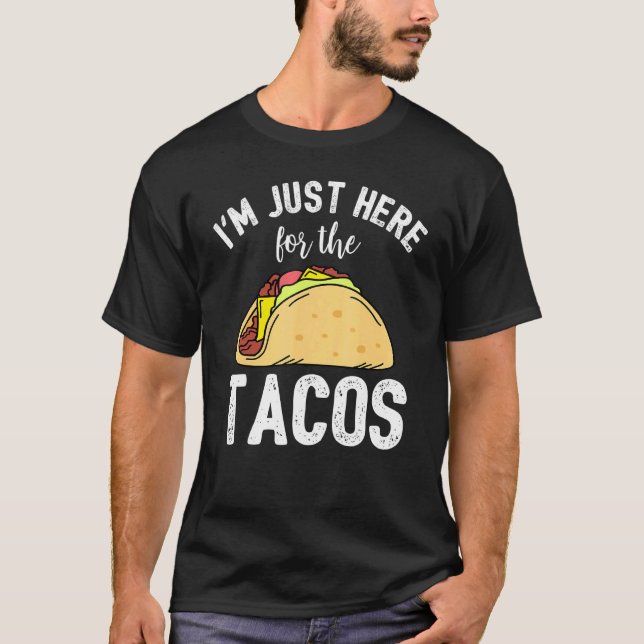Camiseta Estou Aqui Para O Taco (Frente)