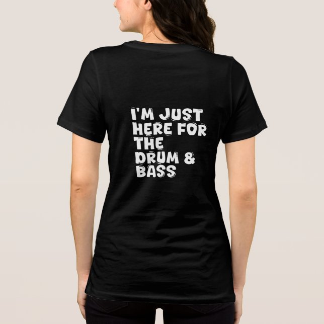 Camiseta estou aqui para o tambor e baixo (Verso)