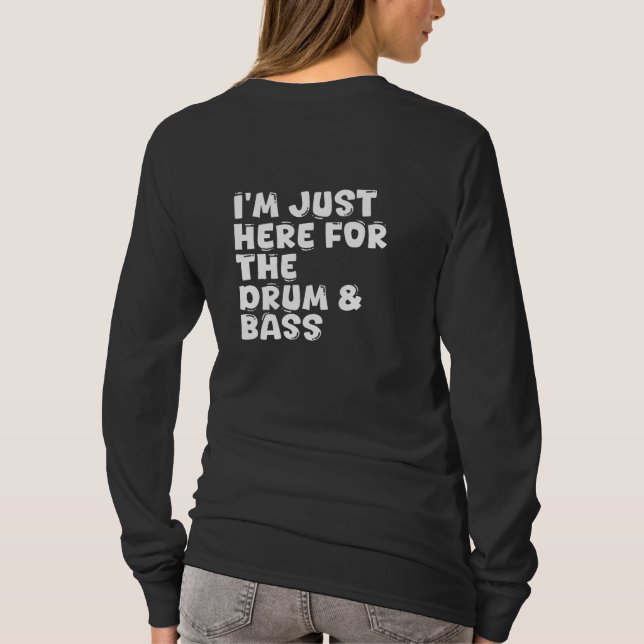 Camiseta estou aqui para o tambor e baixo (Verso)