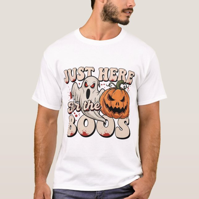 Camiseta Estou aqui para os Boos (Frente)