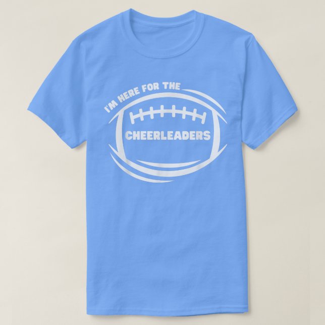 Camiseta Estou aqui para os Cheerleaderes. (Frente do Design)