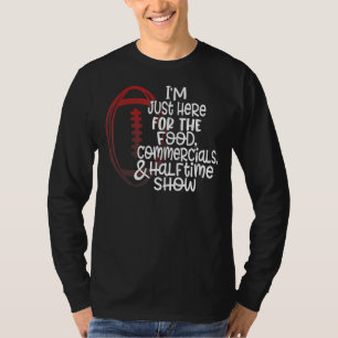 Camiseta Estou aqui para os comerciais de Comidas e meio-te