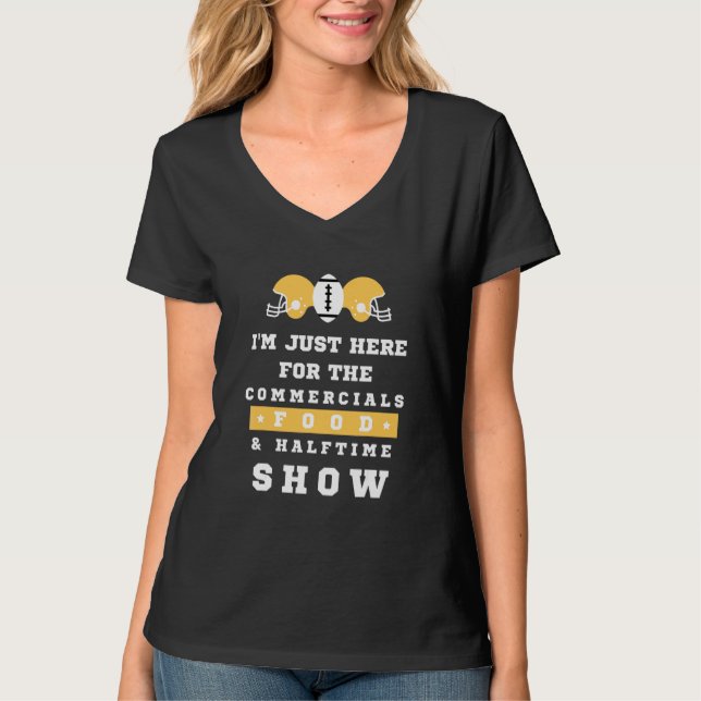 Camiseta Estou aqui para os comerciais de Comidas e meio-te (Frente)