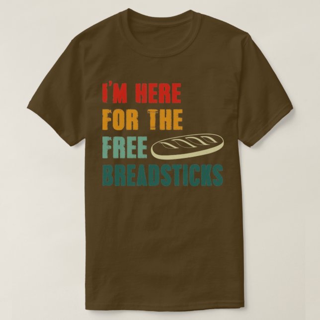 Camiseta Estou Aqui Para Os Pentes De Pão Gratuitos (Frente do Design)