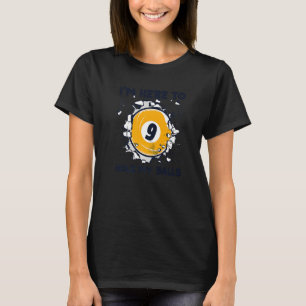 Camiseta Estou aqui para roubar as minhas bolas de Piscina,