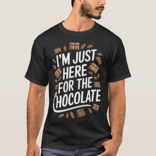 Camiseta Estou Aqui Pelo Chocolate Amante do Chocolate C