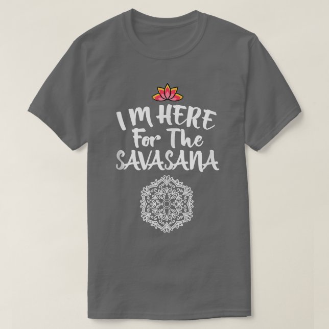 Camiseta Estou aqui pelo Savasana Mandala Legal Pose Yoga L (Frente do Design)