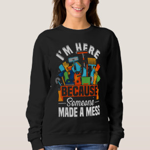 Camiseta Estou aqui porque alguém fez uma bagunça