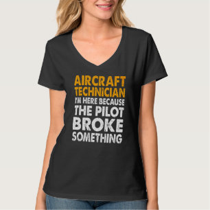 Camiseta Estou aqui porque o piloto quebrou alguma coisa