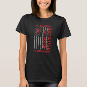 Camiseta Estou Aqui Porque Você Quebrou Algo Engraçado Meca