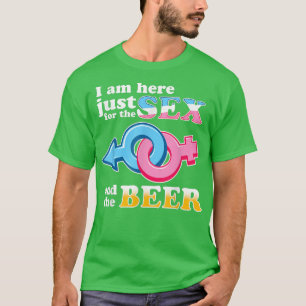 Camiseta Estou aqui só para a revista "Se e Beer Gender"