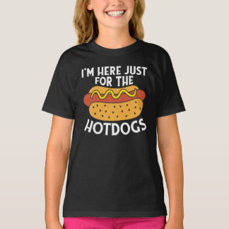 Camiseta Estou aqui só para os Hotdog