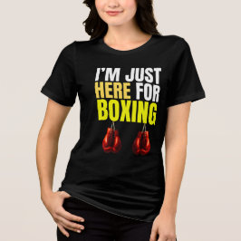 Camiseta estou aqui só pelo boxe