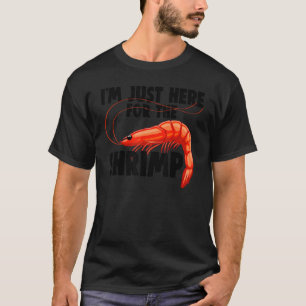 Camiseta Estou Aqui Só Pelo Camarão Mulheres Camarão Food