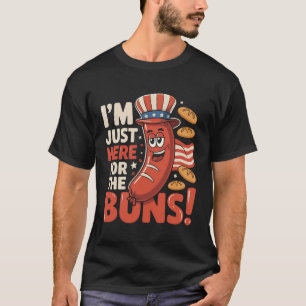 Camiseta Estou Aqui Só Pelos Buns Citação