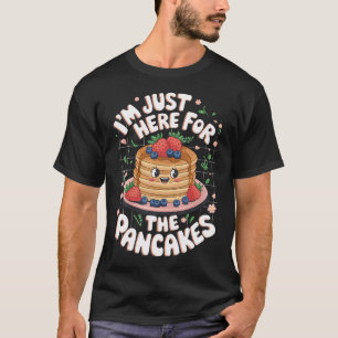 Camiseta ESTOU Aqui Só Pelos Panquecas