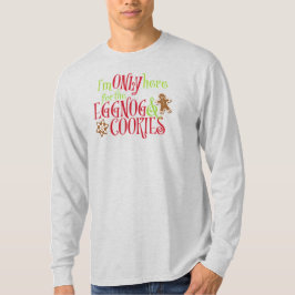 Camiseta Estou Aqui Somente Pelo Eggnog e Biscoitos