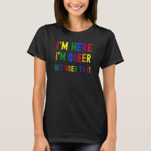 Camiseta Estou aqui, sou a Rainer Pride LGBT Rainbow Flag H