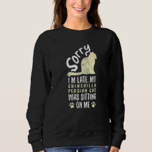 Camiseta Estou Atrasado. Meu Gato Persa Chinchilla estava s