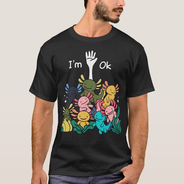 Camiseta Estou bem Axolotl Engraçado Axolotl Fish Lover (Frente)