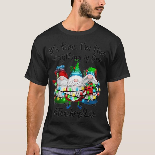 Camiseta Estou bem, está tudo bem, professor, vida, Gnomo X (Frente)