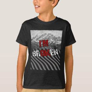 Camiseta Estou bem quebrado - estou quebrado 1