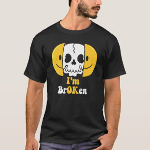 Camiseta Estou bem, sou uma Doença Invisível Quebrada Homen