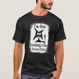 Camiseta Estou Bem Tudo Está Bem Gato  Professor de Pré-Esc