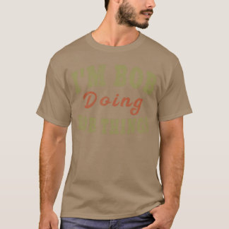 Camiseta ESTOU BOB FAZENDO COISAS DE BOB Piadista presente