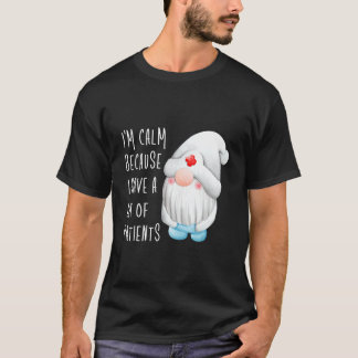 Camiseta Estou calmo porque tenho muitos pacientes, doutor 