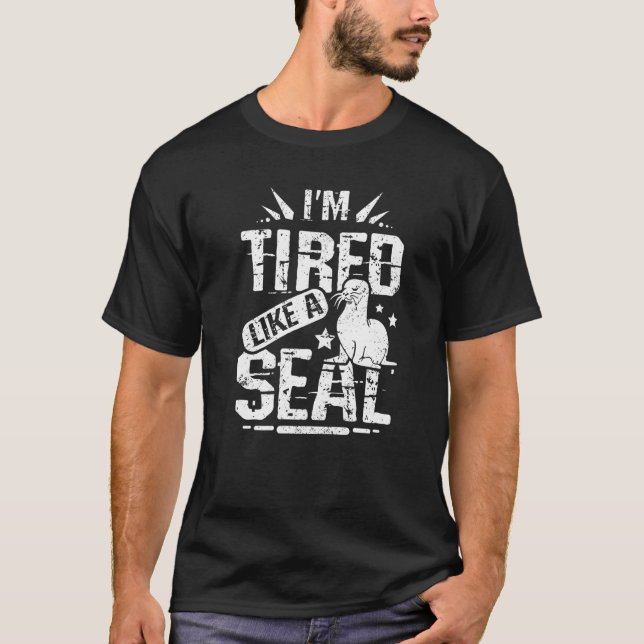 Camiseta Estou cansado como uma foca (Frente)