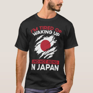 Camiseta Estou Cansado De Acordar E Não Estar No Japão