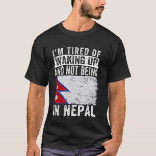 Camiseta Estou cansado de acordar e não estar no Nepal