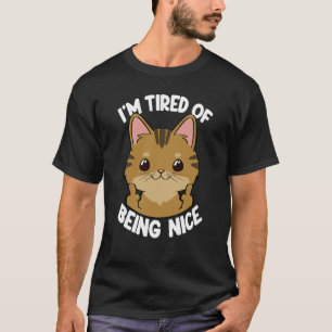Camiseta Estou Cansado De Ser Gata Mulheres Gata Gatinhos