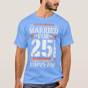 Camiseta Estou Casada Há 25 Anos De Casamento Nada S