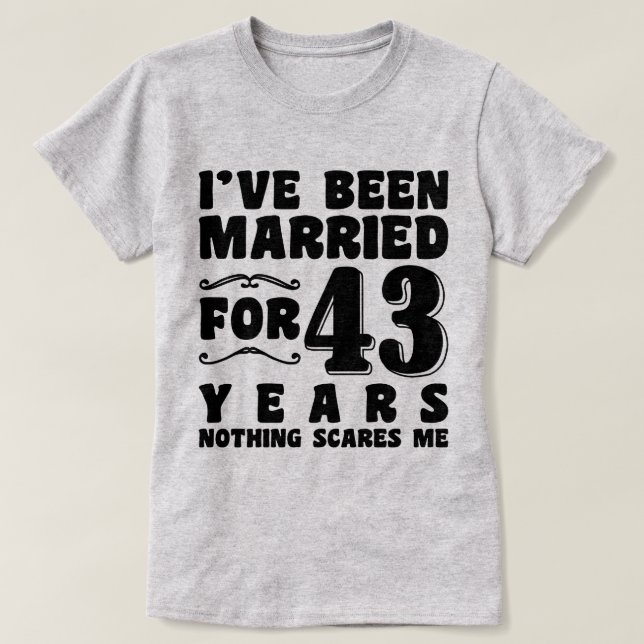 Camiseta Estou Casado Há 43 Anos Casal Compatível (Frente do Design)