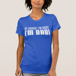 Camiseta Estou certo, sou Babi (NA ESCURA)