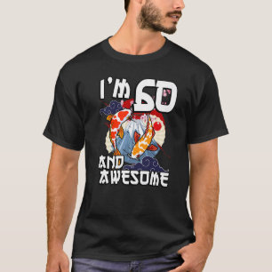 Camiseta Estou com 60 anos e sou incrível, carpa japonesa,