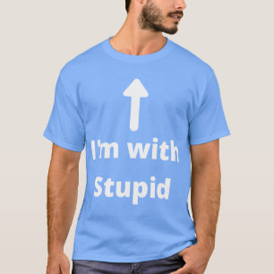 Camiseta Estou com a garota da seta para cima Idiota