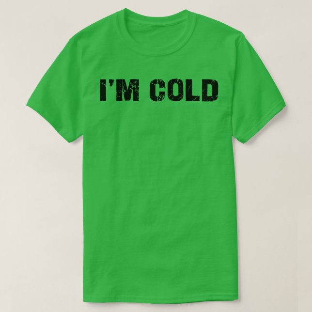 Camiseta estou com frio (Frente do Design)