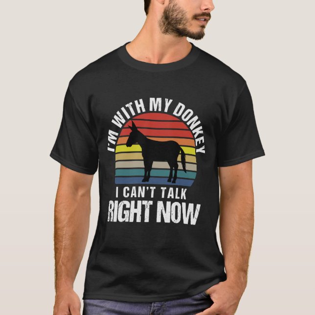 Camiseta Estou com o meu burro que não consigo falar agora  (Frente)