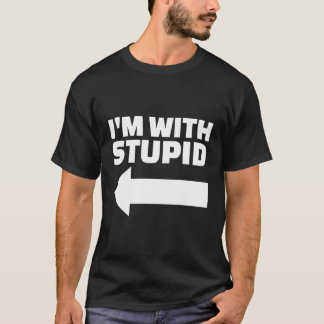 Camiseta Estou Com Um Estúpido