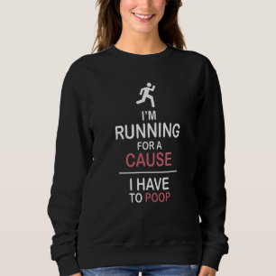 Camiseta Estou correndo por uma causa que tenho que fazer o