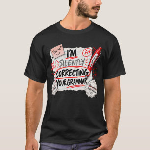 Camiseta Estou Corrigindo Silenciosamente Sua Gramática