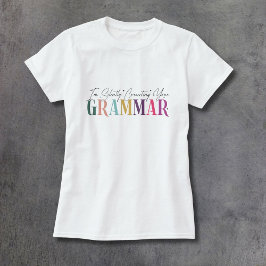 Camiseta Estou corrigindo silenciosamente sua gramática 