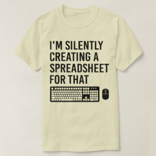 Camiseta Estou Criando Silentemente um Spreadsheet Advisor 