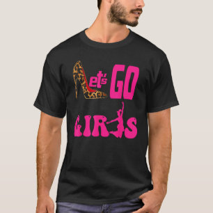 Camiseta Estou de Saltos Altos Vamos Garotas Vaqueiras