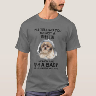 Camiseta Estou dizendo que não sou Shih Tzu, sou um bebê