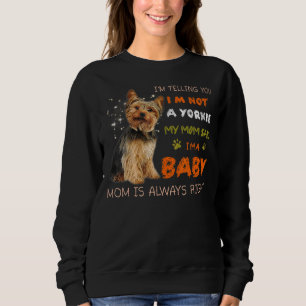 Camiseta Estou dizendo que não sou um Yorkie que minha mãe 